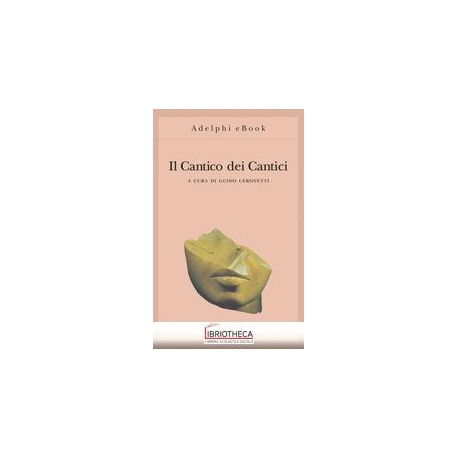 IL CANTICO DEI CANTICI.