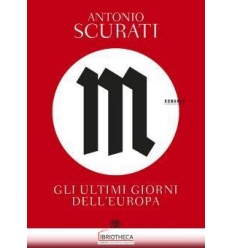 M. GLI ULTIMI GIORNI DELL'EUROPA