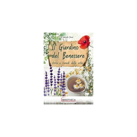 IL GIARDINO DEL BENESSERE - STORIA E RIMEDI DELLE ER
