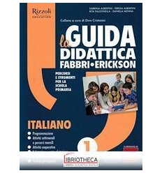 GUIDA DIDATTICA FABBRI-ERICKSON ITALIANO 1