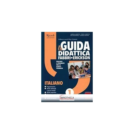GUIDA DIDATTICA FABBRI-ERICKSON ITALIANO 1
