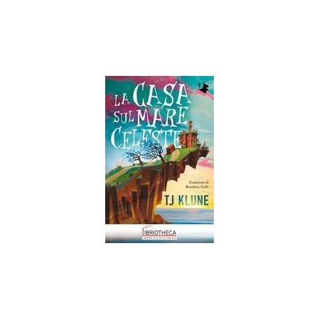 LA CASA SUL MARE CELESTE