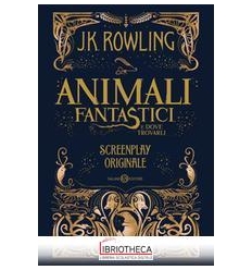 ANIMALI FANTASTICI E DOVE TROVARLI