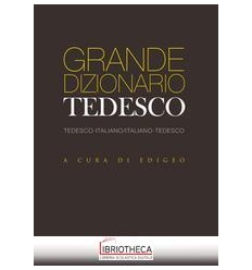GRANDE DIZIONARIO TEDESCO. EDIZ. BILINGU