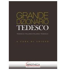 GRANDE DIZIONARIO TEDESCO. EDIZ. BILINGU