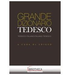 GRANDE DIZIONARIO TEDESCO