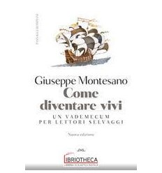 COME DIVENTARE VIVI. NUOVA EDIZIONE
