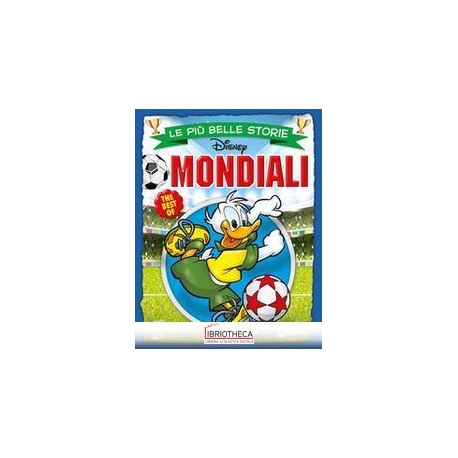PIÙ BELLE STORIE THE BEST OF. MONDIALI