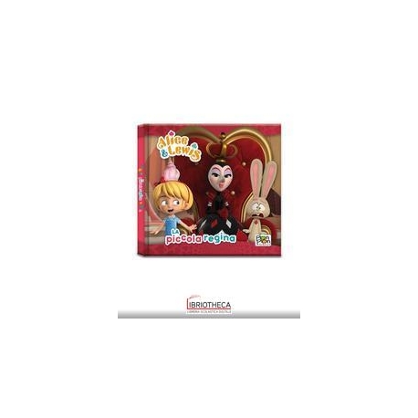 STORYBOOK ALICE & LEWIS - LA PICCOLA REGINA