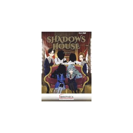 SHADOWS HOUSE 07