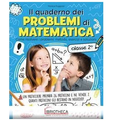 IL QUADERNO DEI PROBLEMI DI MATEMATICA ASSE 2