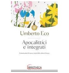 APOCALITTICI E INTEGRATI