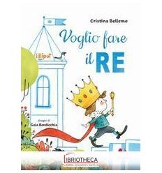 VOGLIO FARE IL RE