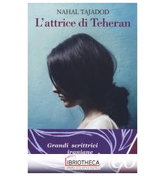 L'ATTRICE DI TEHERAN