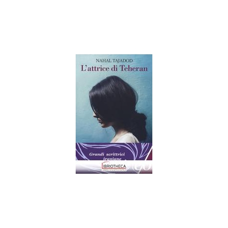 L'ATTRICE DI TEHERAN