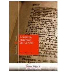 ITALIANO: STRUTTURE USI VARIETÀ (L')