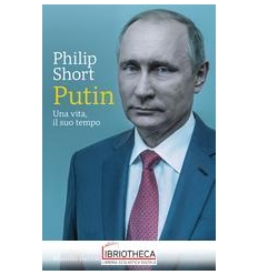 UNA VITA IL SUO TEMPO PUTIN