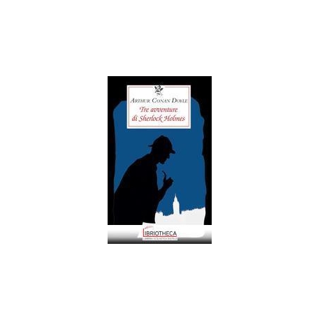TRE AVVENTURE DI SHERLOCK HOLM