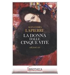 DONNA DELLE CINQUE VITE