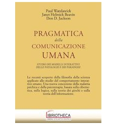 PRAGMATICA DELLA COMUNICAZIONE UMANA. STUDIO DEI MOD