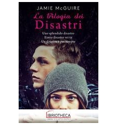 LA TRILOGIA DEI DISASTRI