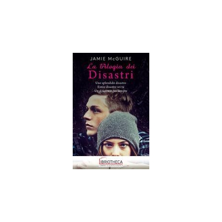 LA TRILOGIA DEI DISASTRI