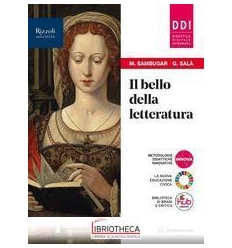 BELLO DELLA LETTERATURA 1 ED. MISTA