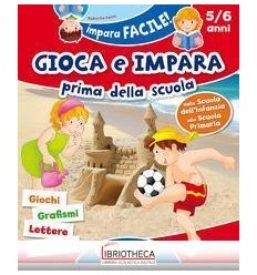 GIOCA E IMPARA PRIMA DELLA SCUOLA