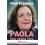 PAOLA. UNA STORIA VERA