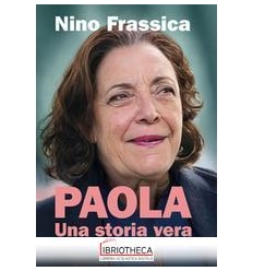 PAOLA. UNA STORIA VERA