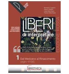 LIBERI DI INTERPRETARE ED. ROSSA 1 ED. MISTA