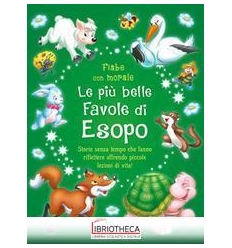 LE PIÙ BELLE FAVOLE DI ESOPO. EDIZ. A COLORI