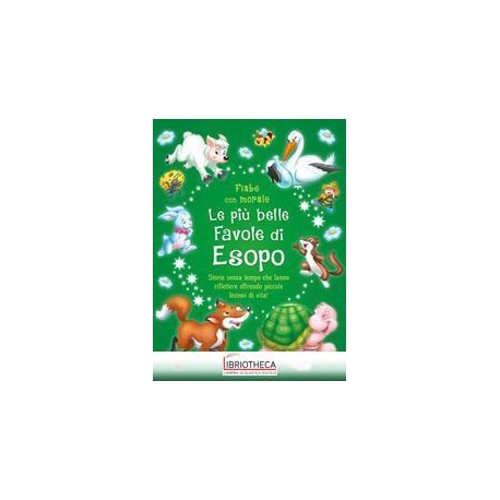 PIÙ BELLE FAVOLE DI ESOPO, LE