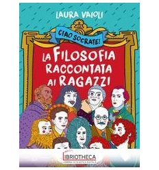 CIAO SOCRATE! LA FILOSOFIA RAC