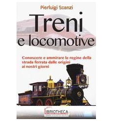 TRENI E LOCOMOTIVE