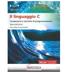 IL LINGUAGGIO C-FONDAMENTI E TECNICHE DI PROGRAMMAZIONE 9