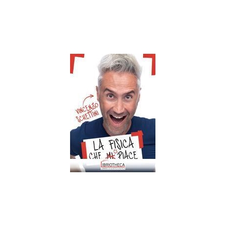 LA FISICA CHE CI PIACE