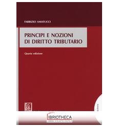 PRINCIPI E NOZIONI DI DIRITTO TRIBUTARIO
