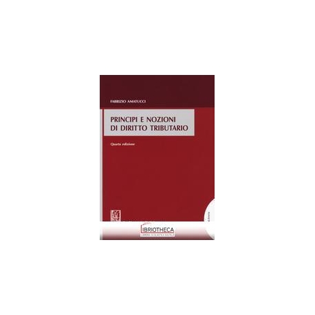 PRINCIPI E NOZIONI DI DIRITTO TRIBUTARIO