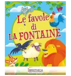 LE FAVOLE DI LA FONTAINE