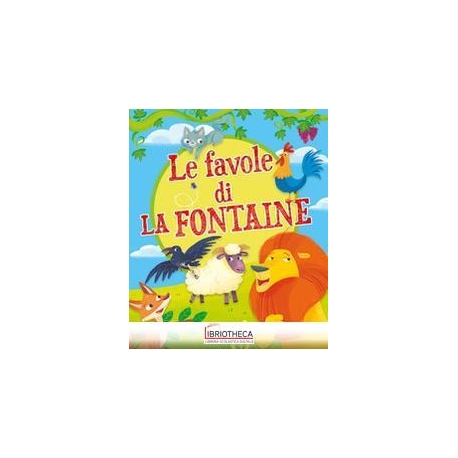 LE FAVOLE DI LA FONTAINE