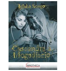 CASSANDRA A MOGADISCIO