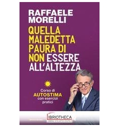 QUELLA MALEDETTA PAURA DI NON ESSERE ALL'ALTEZZA