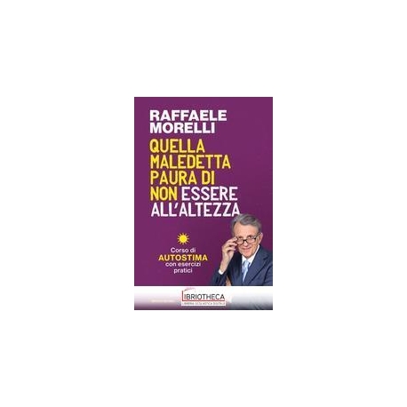 QUELLA MALEDETTA PAURA DI NON ESSERE ALL'ALTEZZA