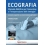 Ecografia. Manuale didattico per l'esecu