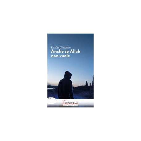 ANCHE SE ALLAH NON VUOLE