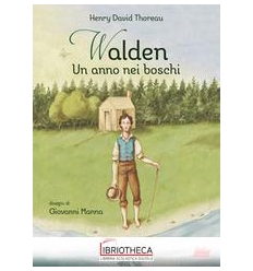 WALDEN. UN ANNO NEI BOSCHI N.E