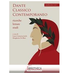 DANTE CLASSICO CONTEMPORANEO