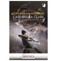 SHADOWHUNTERS 5 CITT DELLE AN