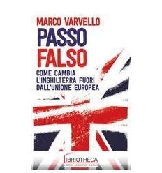PASSO FALSO. COME CAMBIA L'INGHILTERRA FUORI DALL'UN